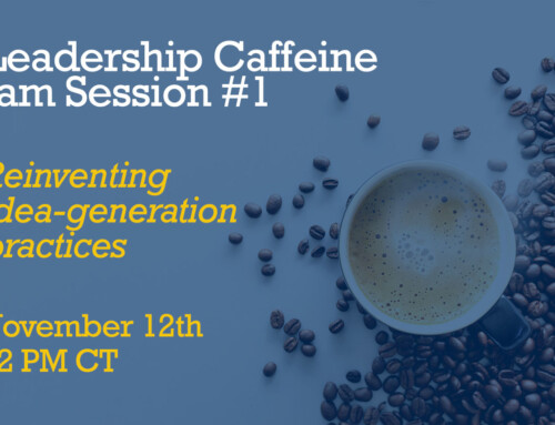 Introducing the Leadership Caffeine Jam Sessions—What Webinars Should Be
