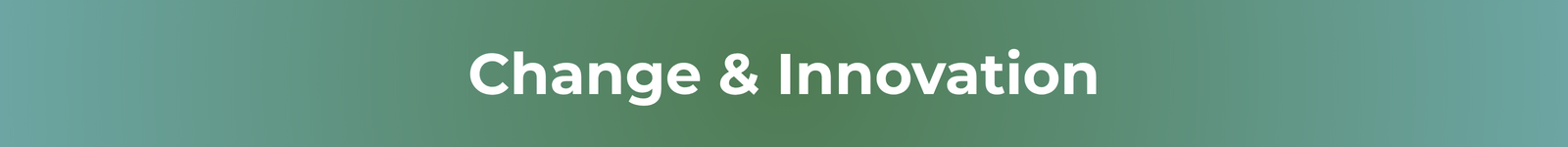 Change and Innovation